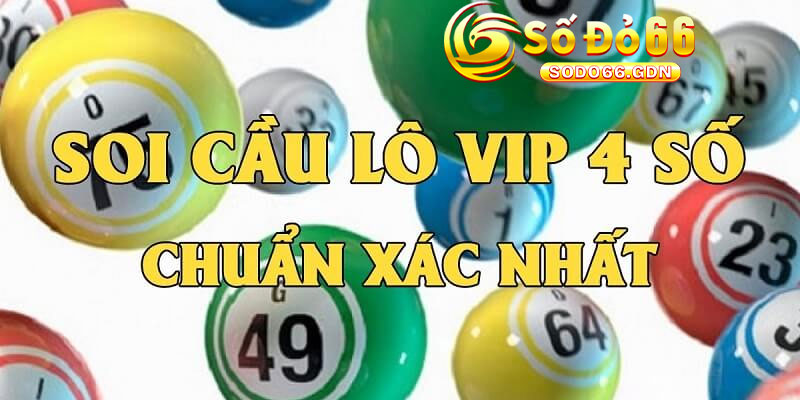 Các Hình Thức Đặt Cược Lô 4 Số Tại Sodo66