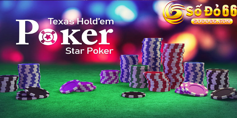 Cách Chơi Game Bài Texas Poker Tại Sodo66