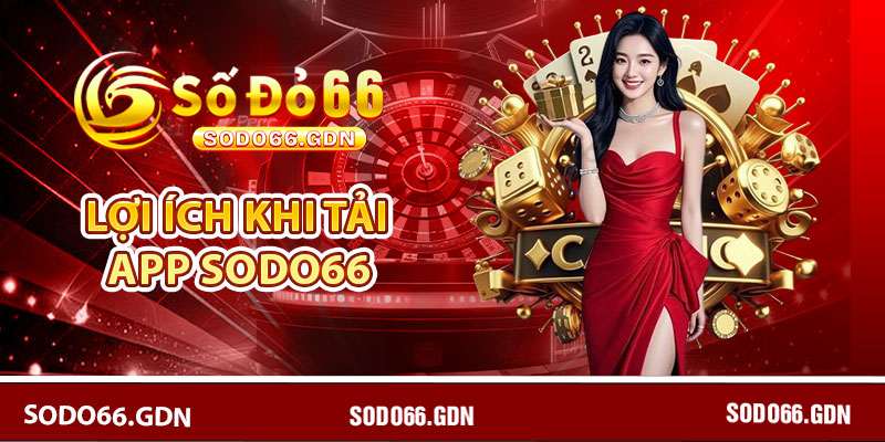 Tải App Sodo66 – Trải Nghiệm Giải Trí Mượt Mà Trên Di Động 3 Lợi ích khi tải app Sodo66
